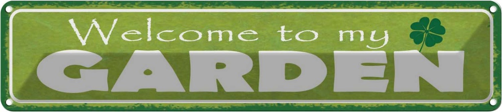 [LA-121178] Blechschild 10x46 cm Welcome to my Garden Garten Geschenk