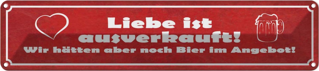 [LA-121190] Blechschild 10x46 cm Liebe ausverkauft Bier Angebot Dekoration