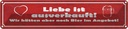 Blechschild 10x46 cm Liebe ausverkauft Bier Angebot Dekoration
