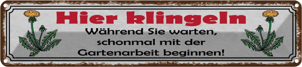 [LA-121199] Blechschild 10x46 cm hier klingeln Gartenarbeit Geschenk Garten