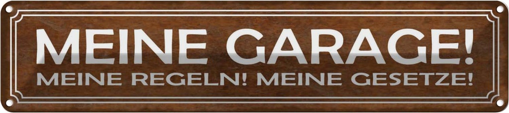 [LA-121208] Blechschild 10x46 cm meine Garage Regeln Gesetze Auto Werkstatt
