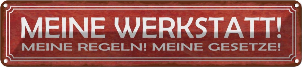 [LA-121209] Blechschild 10x46 cm meine Werkstatt Regeln Gesetze Auto Garage