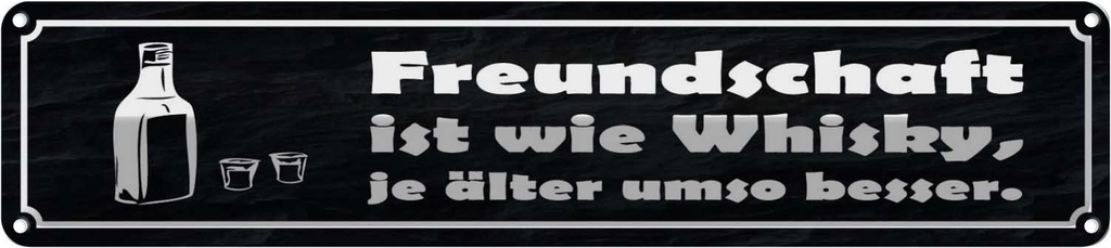[LA-121217] Blechschild 10x46 cm Freundschaft ist wie Whisky je Familie Freunde