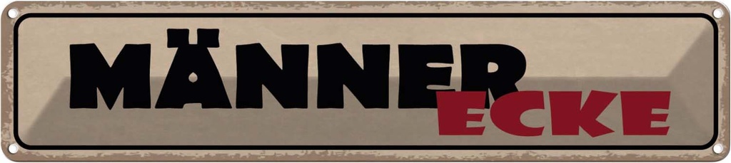 [LA-121312] Blechschild 10x46 cm Mänenr Ecke Männer Frauen