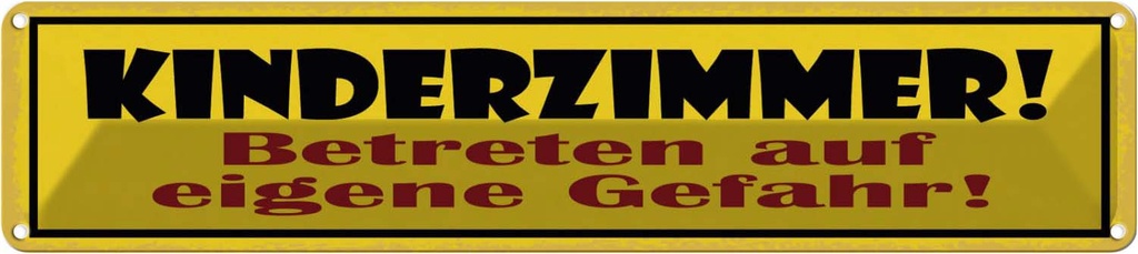 [LA-121481] Blechschild 10x46 cm Kinderzimmer betreten Spruch Zitat Gefahr Witz Humor Lustig Spaß Kids Kinder Teens
