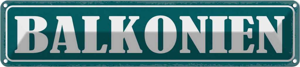 [LA-129453] Blechschild 10x46 cm Balkonien lustig Witz Humor Spaß