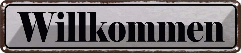 [LA-129504] Blechschild 10x46 cm Willkommen