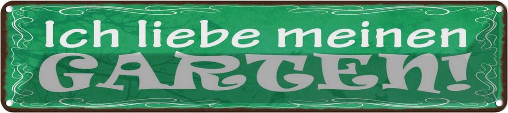 [LA-129523] Blechschild 10x46 cm Ich liebe meinen Garten