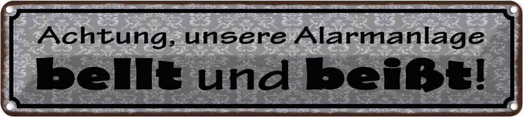 [LA-129544] Blechschild 10x46 cm Achtung Alarmanlage bellt beißt Witz Humor Lustig Spaß