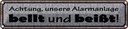Blechschild 10x46 cm Achtung Alarmanlage bellt beißt Witz Humor Lustig Spaß