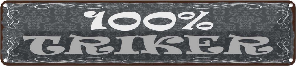 [LA-129558] Blechschild 10x46 cm 100% Trinker Sport Hobby