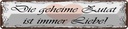 Blechschild 10x46 cm geheime Zutat ist immer Liebe
