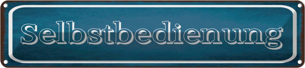 [LA-129702] Blechschild 10x46 cm Selbstbedienung