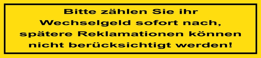 [LA-1814452] Blechschild 10x46 cm Bitte zählen Sie Wechselgeld