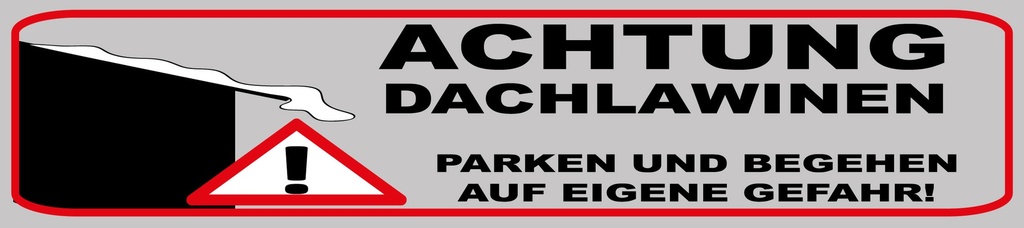 [LA-1814475] Blechschild 10x46 cm Achtung Dachlawinen Gefahr