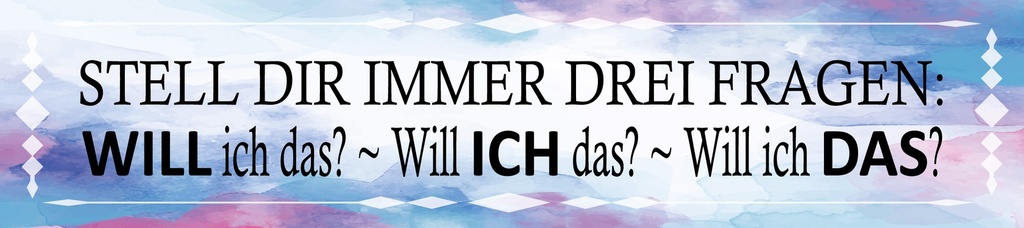 [LA-1814490] Blechschild 10x46 cm stell dir 3 Fragen will ich das