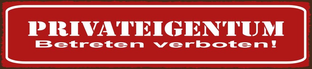 [LA-1814524] Blechschild 46x10 cm Privateigentum