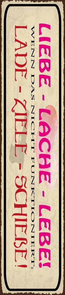 [LA-1814527] Blechschild 46x10 cm Liebe Lache Lebe