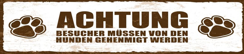 [LA-1814596] Blechschild 46x10 cm Hunde Besucher genehmigen