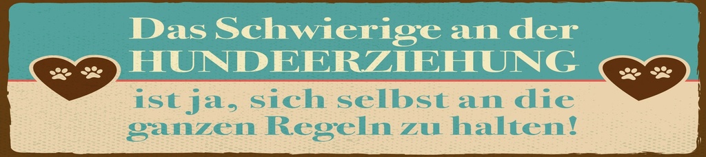 [LA-1814618] Blechschild 10x46 cm Hundeerziehungsregeln