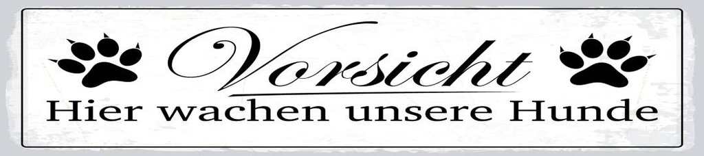 [LA-1814621] Blechschild 46x10 cm Vorsicht hier wachen Hunde