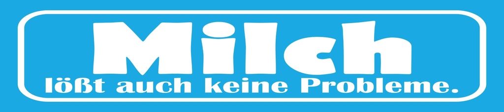 [LA-1814718] Blechschild 10x46 cm Milch lößt auch keine Probleme