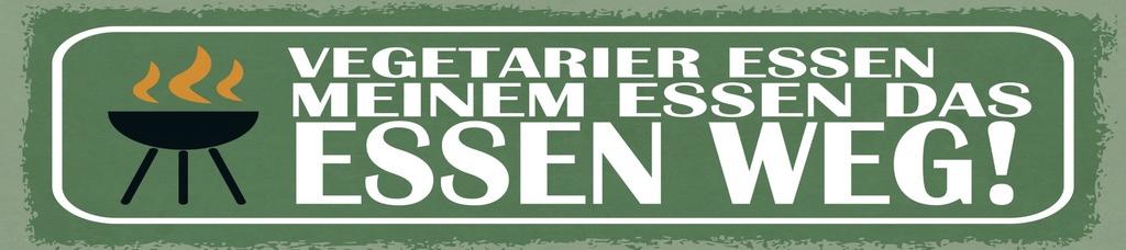 [LA-1814777] Blechschild 10x46 cm Vegetarier essen meinem Essen das Essen weg