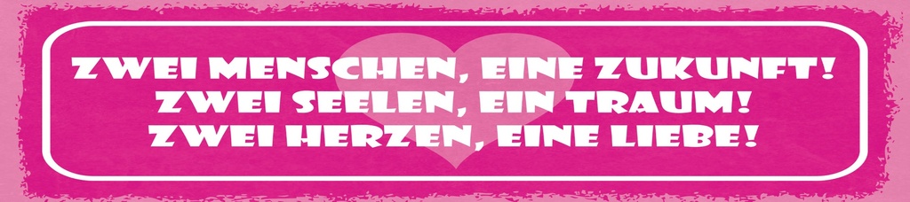 [LA-1814788] Blechschild 10x46 cm Zwei Menschen eine Zukunft