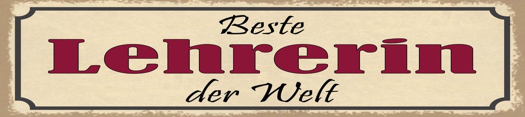 [LA-1814833] Blechschild 10x46 cm Beste Lehrerin der Welt