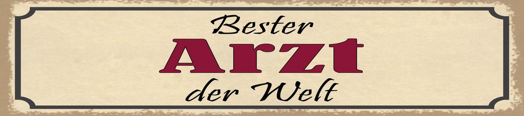 [LA-1814842] Blechschild 10x46 cm Bester Arzt der Welt