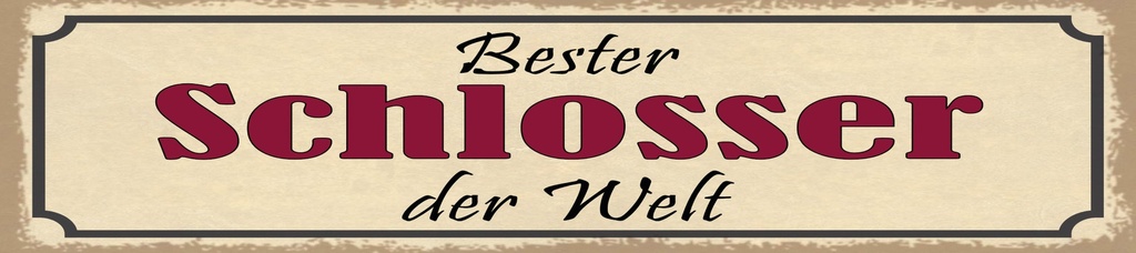 [LA-1814844] Blechschild 10x46 cm Bester Schlosser der Welt