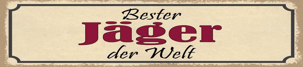 [LA-1814848] Blechschild 10x46 cm bester Jäger der Welt