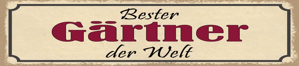 [LA-1814849] Blechschild 10x46 cm bester Gärtner der Welt
