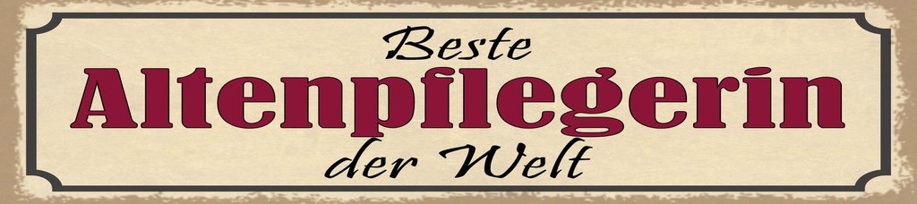 [LA-1814850] Blechschild 10x46 cm beste Altenpflegerin der Welt