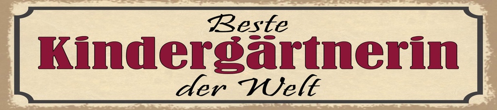 [LA-1814858] Blechschild 10x46 cm beste Kindergärtnerin der Welt