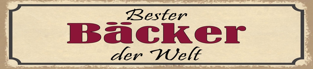 [LA-1814859] Blechschild 10x46 cm Bester Bäcker der Welt
