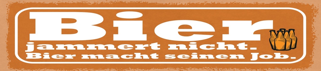 [LA-1814944] Blechschild 10x46 cm Bier jammert nicht