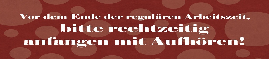 [LA-1815269] Blechschild 10x46 cm bitte rechtzeitig anfangen mit Aufhören