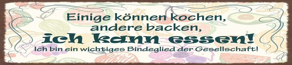 [LA-1815363] Blechschild 10x46 cm einige können kochen, ich kann essen