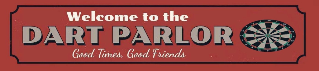 [LA-1815381] Blechschild 10x46 cm welcome to the DART PARLOR