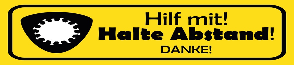 [LA-1815438] Blechschild 10x46 cm Hilf mit Halte Abstand Corona gelbes