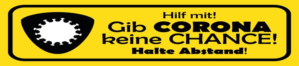 [LA-1815440] Blechschild 10x46 cm Hilf mit. Gib Corona keine Chance