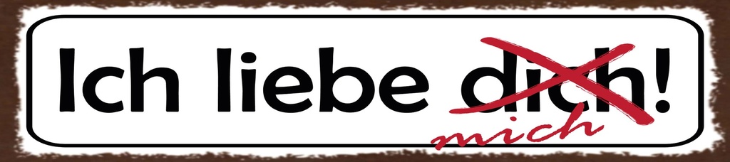 [LA-1815496] Blechschild 10x46 cm ich liebe dich gestrichen mich