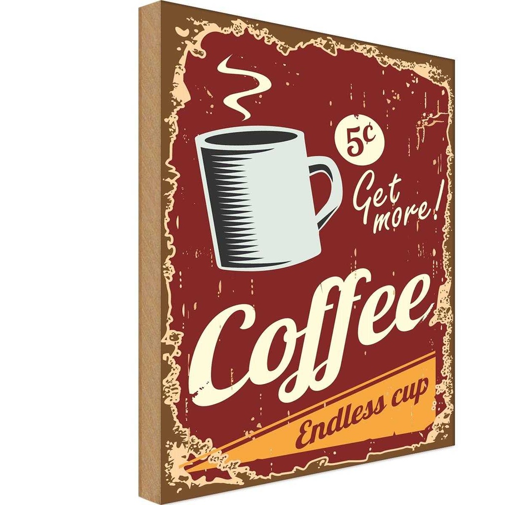 [LA-118674-H] Holzschild 40x30 cm Kaffee Coffee endless cup Essen Trinken