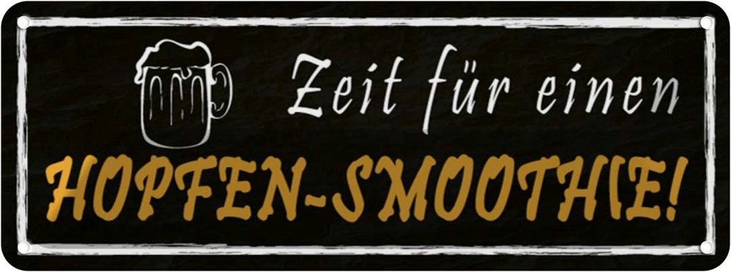 [LA-116228] Blechschild 10x27 cm Zeit für einen Hopfen-Smoothie Essen Trinken