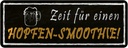 Blechschild 10x27 cm Zeit für einen Hopfen-Smoothie Essen Trinken