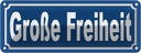 Blechschild 10x27 cm Große Freiheit