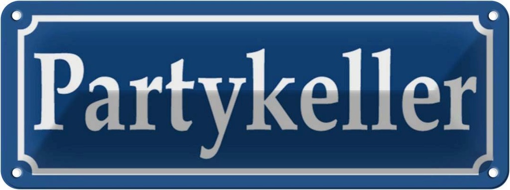 [LA-116250] Blechschild 10x27 cm Partykeller Geschenk