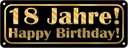 Blechschild 10x27 cm 18 Jahre, Happy Birthday Geburtstag Feiern Party