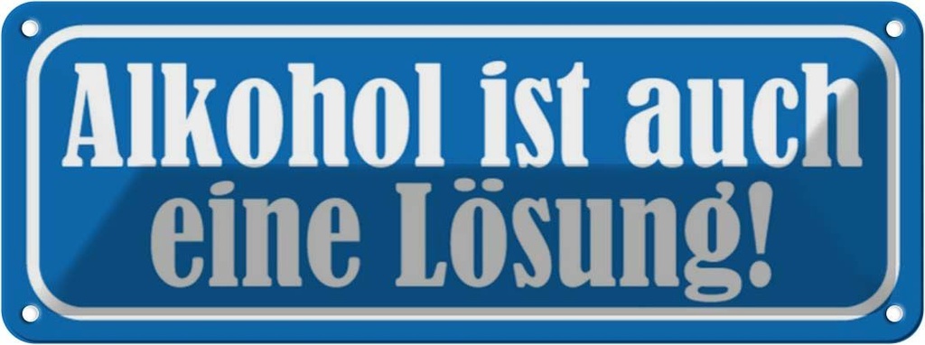 [LA-116270] Blechschild 10x27 cm Alkohol ist auch eine Lösung Essen Trinken Bar Club